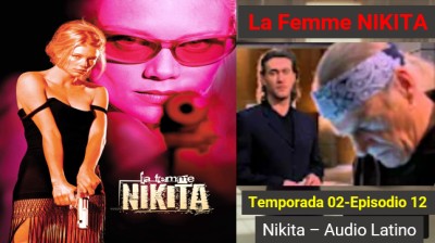 La Femme Nikita - Temporada 02 - Episodio 12  Soul Sacrifice  (Audio Latino)