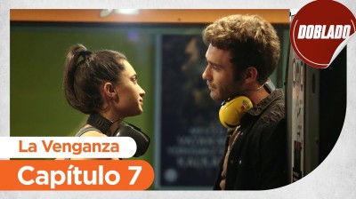 La Venganza // Capítulo 07