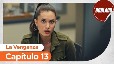 La Venganza // Capítulo 13