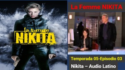 La Femme Nikita - Temporada 05 - Episodio 3  In Through the Out Door  (Audio Latino)
