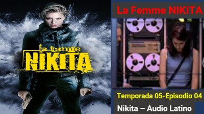 La Femme Nikita - Temporada 05 - Episodio 4 All the World's A Stage (Audio Latino)